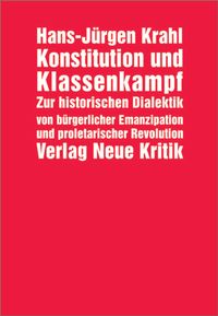 Bild vom Artikel Konstitution und Klassenkampf vom Autor Hans J. Krahl