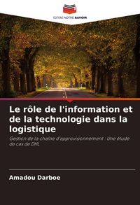 Produktbild: Le r&ocirc;le de l'information et de la technologie dans la logistique