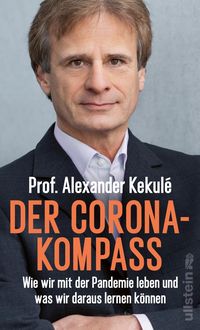 Der Corona-Kompass von Alexander Kekulé