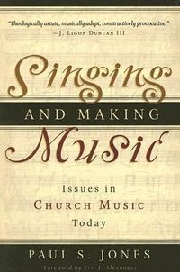 Produktbild: Singing and Making Music: Issues in Church Music Today