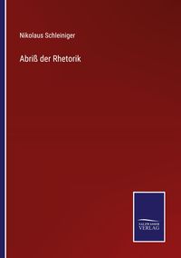 Produktbild: Abri&szlig; der Rhetorik