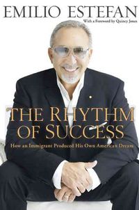 Produktbild: The Rhythm of Success: How an Immigrant Produced His Own American Dream