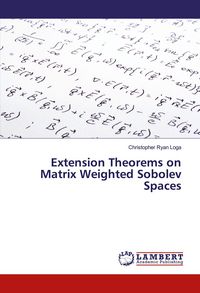Produktbild: Extension Theorems on Matrix Weighted Sobolev Spaces