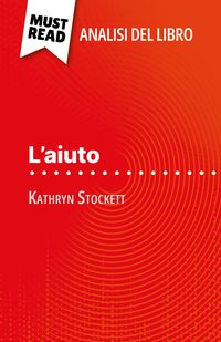 Produktbild: L'aiuto di Kathryn Stockett (Analisi del libro)