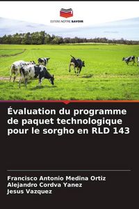 Produktbild: &Eacute;valuation du programme de paquet technologique pour le sorgho en RLD 143