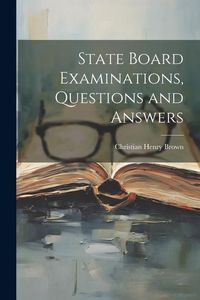 Produktbild: State Board Examinations, Questions and Answers