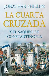 Produktbild: Cuarta Cruzada Y El Saqueo de Constantinopla, La