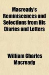 Produktbild: Macready's Reminiscences, and Selections from His Diaries and Letters (Volume 2)