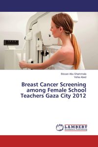 Produktbild: Breast Cancer Screening among Female School Teachers Gaza City 2012