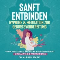 Produktbild: Sanft entbinden - Hypnose & Meditation zur Geburtsvorbereitung