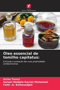 Produktbild: &Oacute;leo essencial de tomilho capitatus: