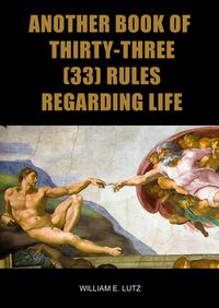 Produktbild: Another Book of Thirty-Three (33) Rules Regarding Life