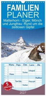 Produktbild: Familienplaner 2027 - Matterhorn - Eiger, M&ouml;nch und Jungfrau: Rund um die zeitlosen Gipfel mit 5 Spalten (Wandkalender, 21 x 45 cm) CALVENDO