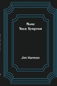Produktbild: Name Your Symptom