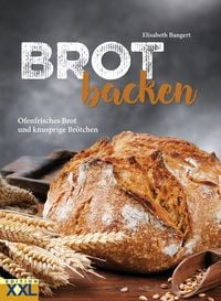 Bild vom Artikel Brot backen vom Autor Elisabeth Bangert
