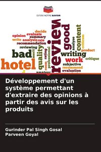 Produktbild: D&eacute;veloppement d'un syst&egrave;me permettant d'extraire des opinions &agrave; partir des avis sur les produits