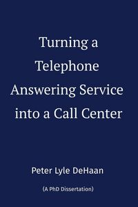 Produktbild: Turning a Telephone Answering Service into a Call Center