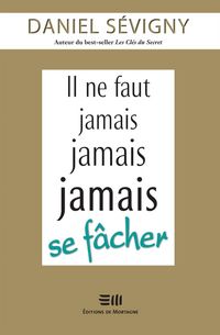 Produktbild: Il ne faut jamais jamais jamais se facher