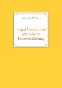 Produktbild: Gegen Geistesblitze gibt es keine Feuerversicherung