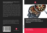 Produktbild: Factores Cognitivos que Influenciam a Informa&ccedil;&atilde;o &agrave; Procura