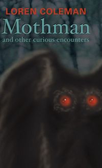 Produktbild: Mothman and Other Curious Encounters