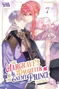 Produktbild: The Margrave's Daughter & the Enemy Prince, Volume 7