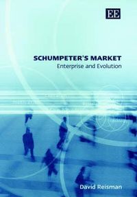 Produktbild: Reisman, D:  Schumpeter's Market