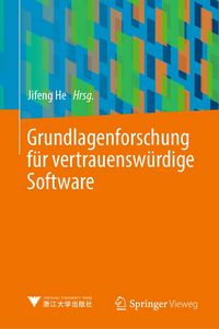 Produktbild: Grundlagenforschung f&uuml;r vertrauensw&uuml;rdige Software