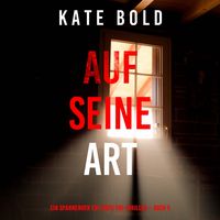 Produktbild: Auf seine Art (Ein spannender Eve Hope FBI-Thriller &ndash; Buch 5)