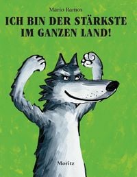 Produktbild: Ich bin der St&auml;rkste im ganzen Land!