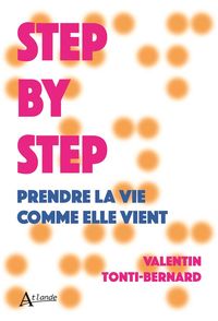 Produktbild: Step by step : prendre la vie comme elle vient