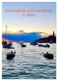 Produktbild: Durchblicke und Lichtblicke in Istrien (Tischkalender 2027 DIN A5 hoch), CALVENDO Monatskalender