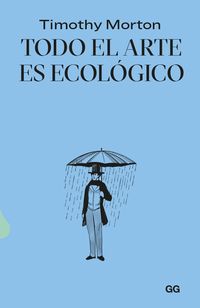 Produktbild: Todo el arte es ecol&oacute;gico