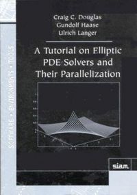 Produktbild: A Tutorial on Elliptic PDE Solvers and Their Parallelization
