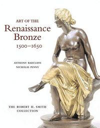 Produktbild: Radcliffe, A: Art of the Renaissance Bronze, 1500-1650