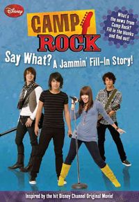 Produktbild: Camp Rock: Say What? a Jammin' Fill-In Story