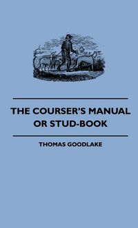 Produktbild: The Courser's Manual Or Stud-Book
