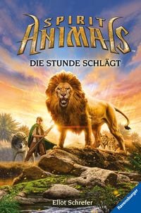 Produktbild: Spirit Animals, Band 6 - Die Stunde schl&auml;gt
