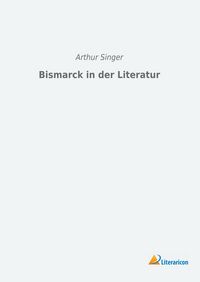 Produktbild: Bismarck in der Literatur