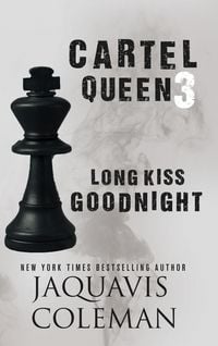 Produktbild: Cartel Queen 3: Long Kiss Goodnight