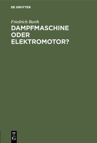 Produktbild: Dampfmaschine oder Elektromotor?