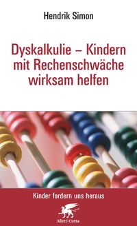 Produktbild: Dyskalkulie - Kindern mit Rechenschw&auml;che wirksam helfen (Kinder fordern uns heraus, Bd.)