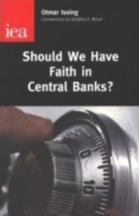 Produktbild: Issing, O: Should We Have Faith in Central Banks