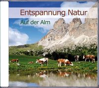 Bild vom Artikel Entspannung Natur - Auf der Alm vom Autor Karl-Heinz Dingler