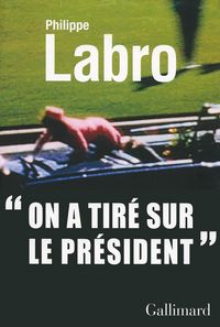 Produktbild: On a tir&eacute; sur le Pr&eacute;sident