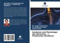 Produktbild: Anatomie und Physiologie des Menschen - I Praktisches Handbuch