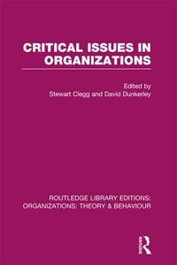 Produktbild: Critical Issues in Organizations (RLE: Organizations)