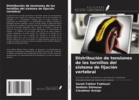 Produktbild: Distribuci&oacute;n de tensiones de los tornillos del sistema de fijaci&oacute;n vertebral