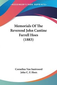 Produktbild: Memorials Of The Reverend John Cantine Farrell Hoes (1883)