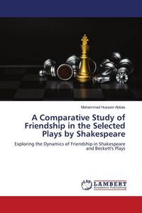 Produktbild: A Comparative Study of Friendship in the Selected Plays by Shakespeare